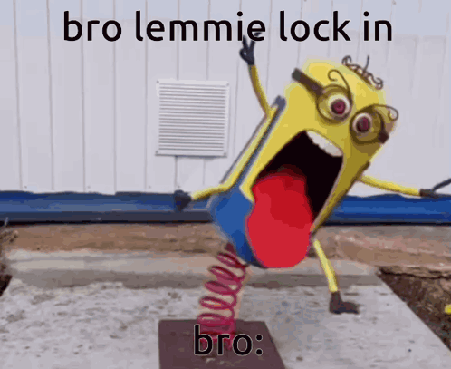 Minion on Spring Saying Bro Lemmie Lock In