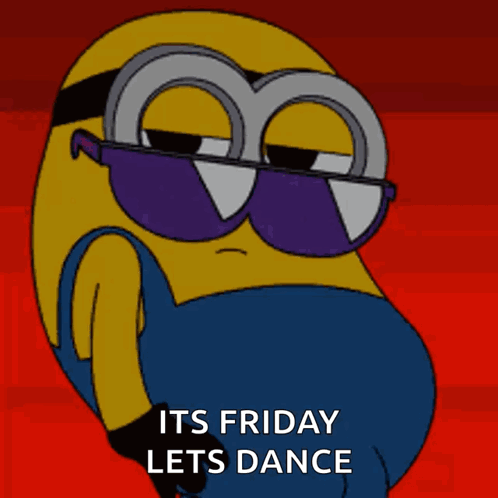 Minion Wearing Sunglasses Saying It's Friday Let's Dance