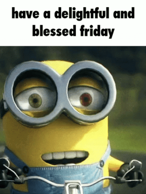 Minions Have A Delightful And Blessed Friday GIF