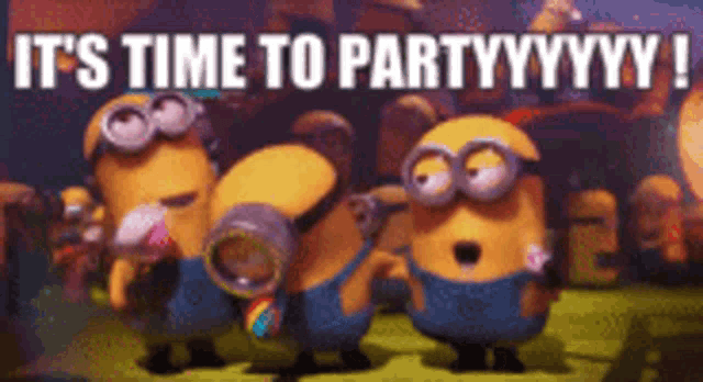 Minions Its Time To Party Gif GIF