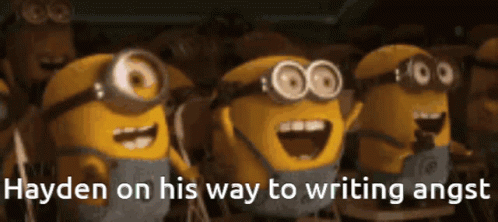 Minions With Hayden On His Way To Writing Angst GIF