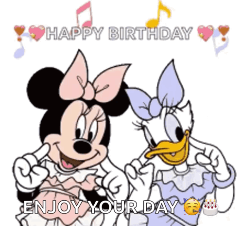 Minnie Mouse And Daisy Duck Are Posing For A Picture With The Words Happy Birthday Enjoy Your Day GIF