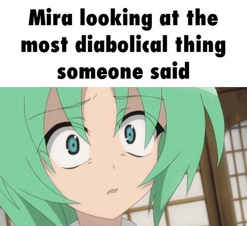 Mira Looking at Diabolical Comment