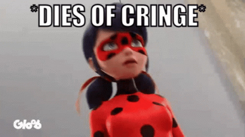 Miraculous Ladybug Dies Of Cringe GIF