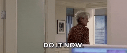 Miranda Priestly Do It Now GIF