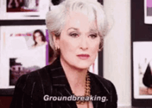 Miranda Priestly Groundbreaking GIF