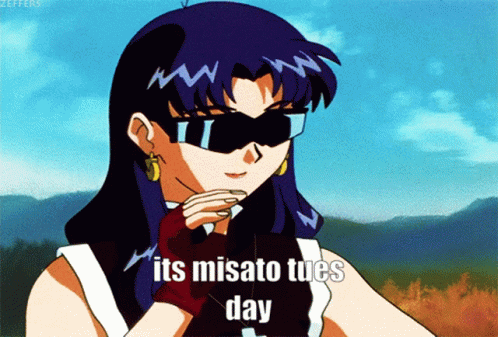 Misato Tuesday Evangelion Anime Meme GIF