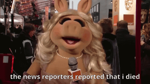 Miss Piggy Talking Into Microphone Saying The News Reporters Reported That I Died GIF