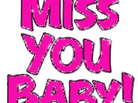 Miss You Baby Pink Sign