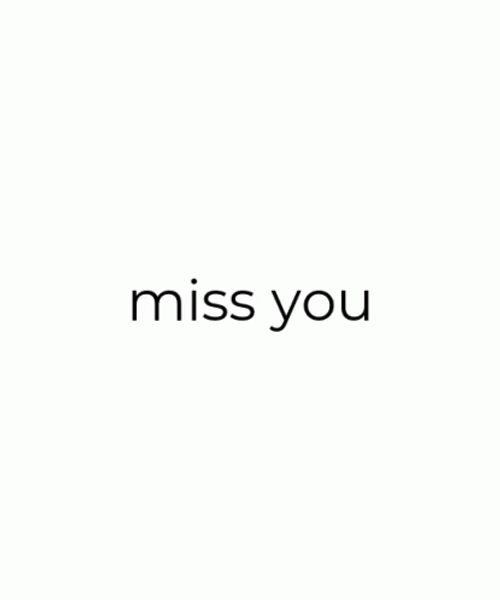 Miss You Text GIF