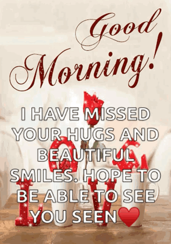 Missed Your Hugs Beautiful Smiles Hope See You Soon GIF