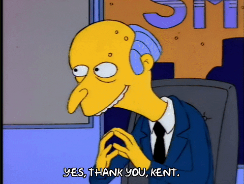 Mister Burns Saying Thank You To Kent In His Office GIF