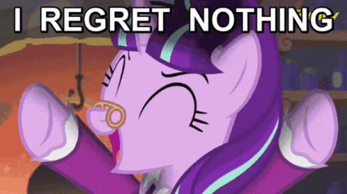 I Regret Nothing Mlp GIF