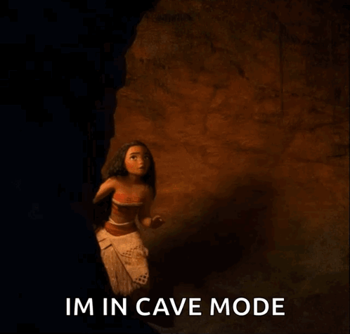Moana From The Movie Moana Is Holding A Torch In A Cave With The Words Im In Cave Mode Below Her GIF