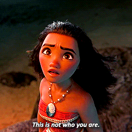 Moana Says This Is Not Who You Are