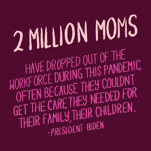 Moms Dropping Out Of Workforce During Pandemic GIF