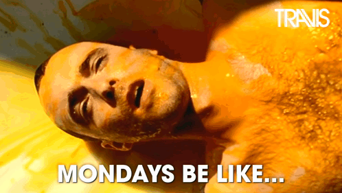 Monday Be Like Meme GIF