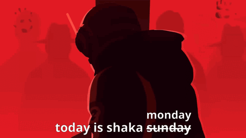 Monday Today Shaka Sunday Poster