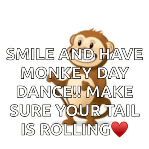 Monkey Saying Smile And Have Monkey Day Dance