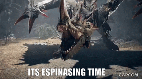 Monster Hunter Video Game Dragon Saying It's Espinassing Time