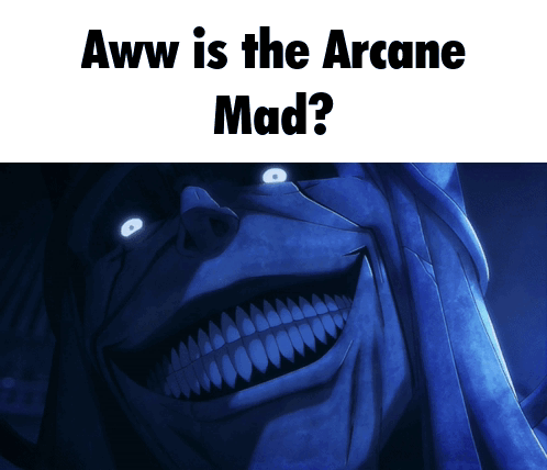 Monster Saying Aww Is The Arcane Mad