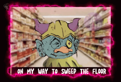 Monster Saying On My Way to Sweep