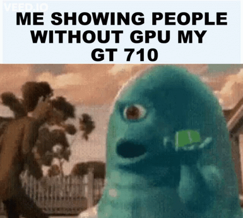 Monster Showing People Without GPU GT 710 GIF