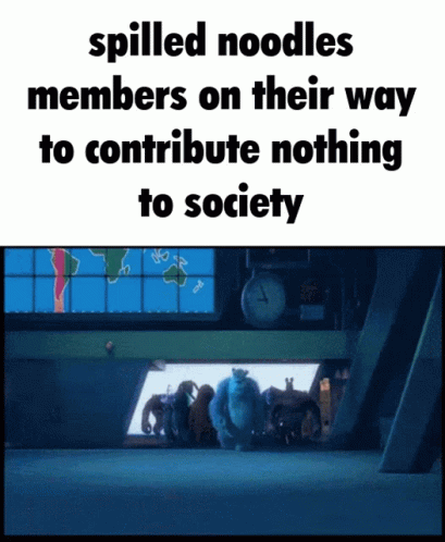 Monsters Spilled Noodles Members On Their Way To Contribute Nothing To Society GIF