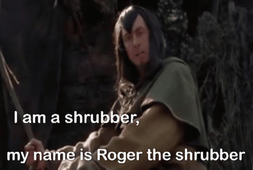 Monty Python Roger The Shrubber GIF