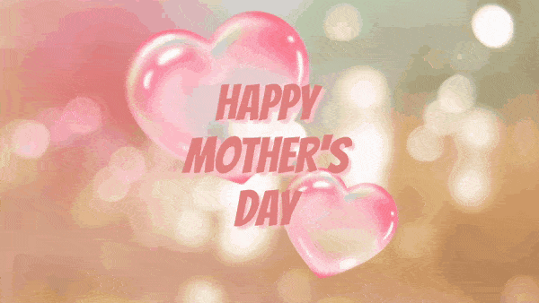 Mother's Day Heart Bubbles GIF