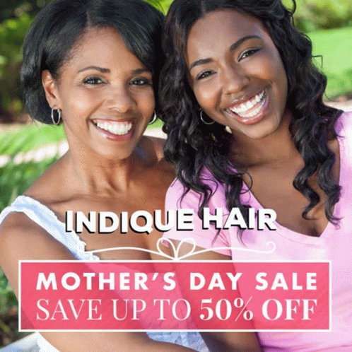 Mother's Day Sale for Indique Hair