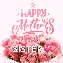 Mother's Day Sister with Pink Roses
