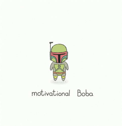 Motivational Boba Boba Fett GIF