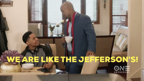 Moving On Up Like Jefferson's One Represent GIF