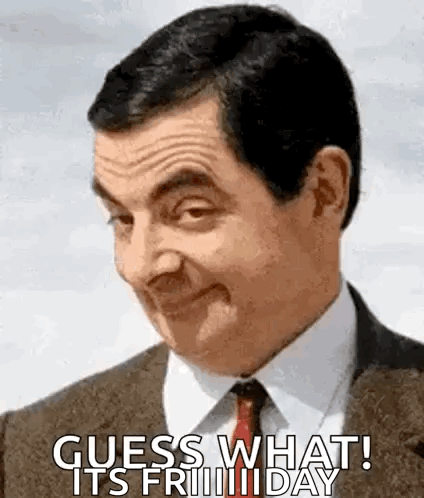 Mr Bean Funny Face Saying Guess What It's Friday GIF