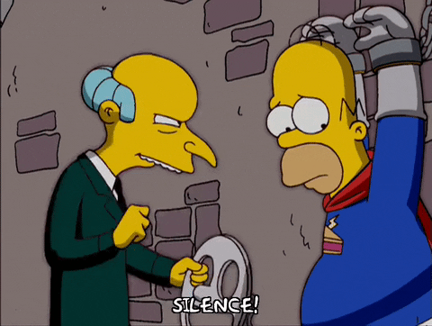 Mr Burns Silence Homer Simpson GIF