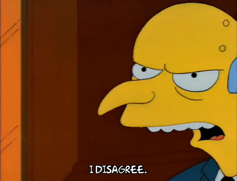 Mr Burns So No Head Disagree GIF