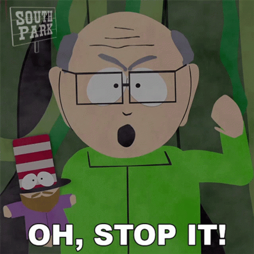 Mr. Garrison Oh Stop It GIF