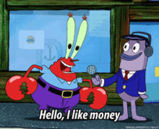 Mr Krabs Admitting He Likes Money GIF