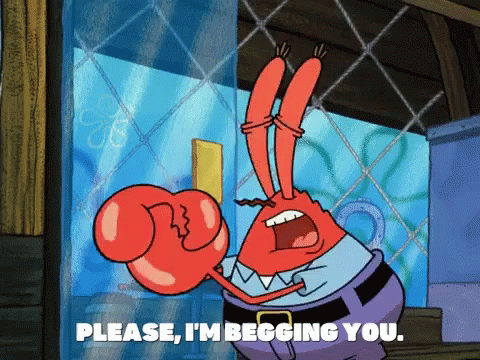 Mr. Krabs Begging GIF