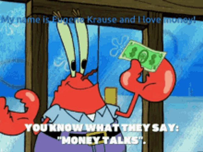 Mr Krabs Money Talks Comment GIF