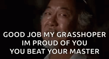 Mr Miyagi Good Job Beat Your Master GIF