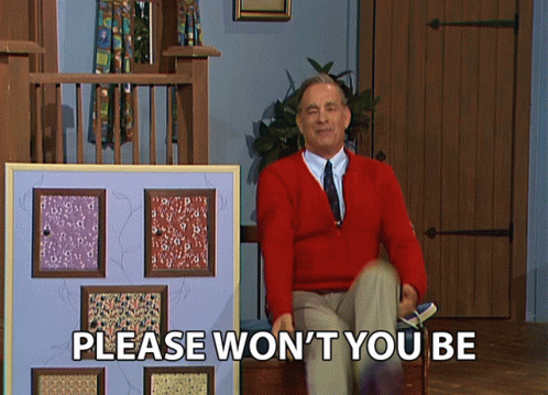 Mr Rogers My Neighbor Please Won't You Be GIF