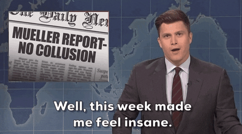 Mueller Report No Collusion Colin Jost Reporting GIF