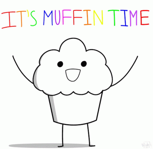 Muffin Saying It's Muffin Time