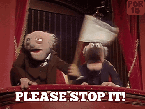 Muppets on Balcony Saying Please Stop It