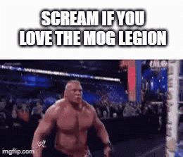 Muscular Man Screaming in Wrestling Ring Scream If You Love the Mog Legion