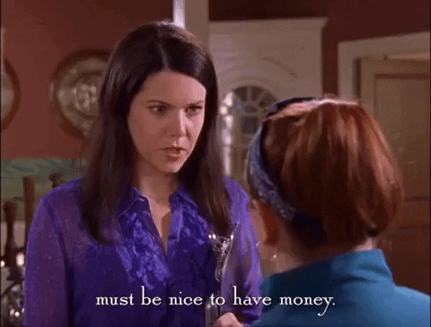 Must Be Nice To Have Money Lauren Graham GIF