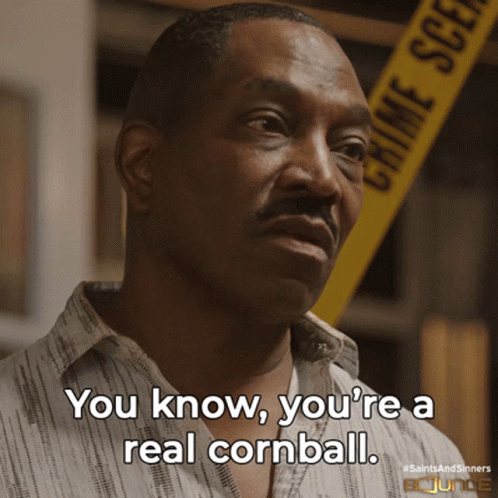 Mustache Man Says You Know You're Real Cornball