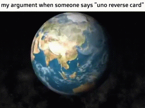 My Argument Versus Uno Reverse Card GIF